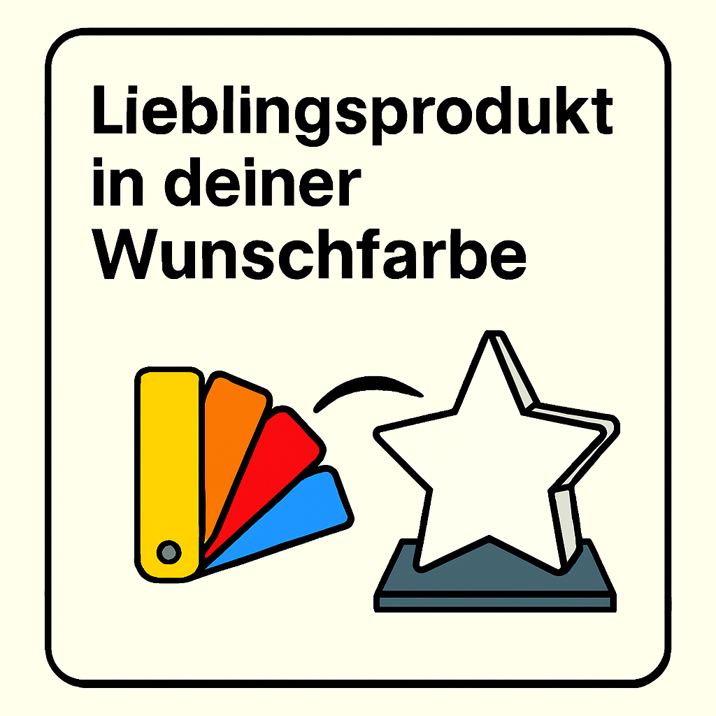 Lieblingsprodukt in deiner Wunschfarbe
